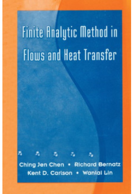 Finite analytic method in flows and heat transfer