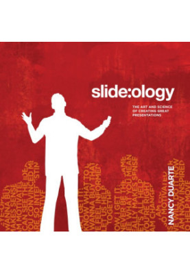 Slide:ology the art and science of creating great presentations