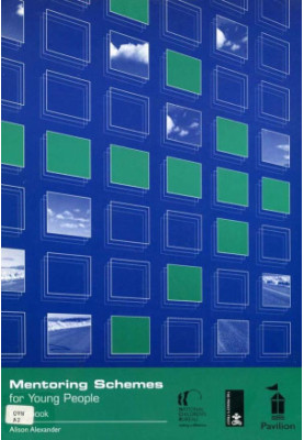 Mentoring Schemes for Young People : Handbook and training guide.