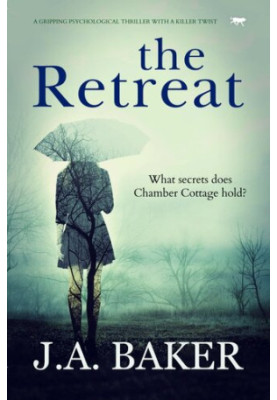 The Retreat: A Gripping Psychological Thriller with a Killer Twist