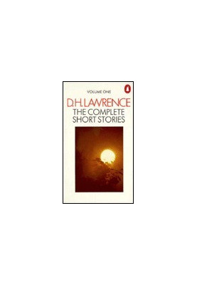 The Complete Short Stories of D. H. Lawrence, Vol. 1