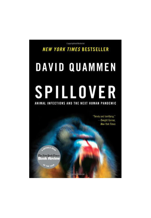 Spillover: Animal Infections and the Next Human Pandemic