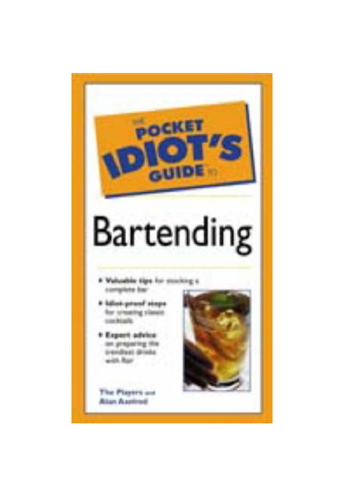 The Pocket Idiot's Guide to Bartending