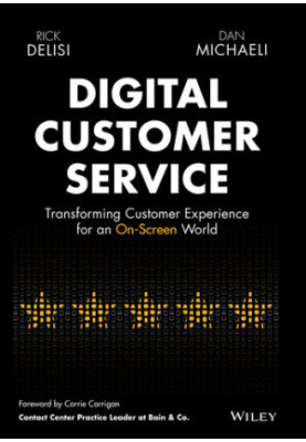 Digital Customer Service: Transforming Customer Experience for an On-Screen World