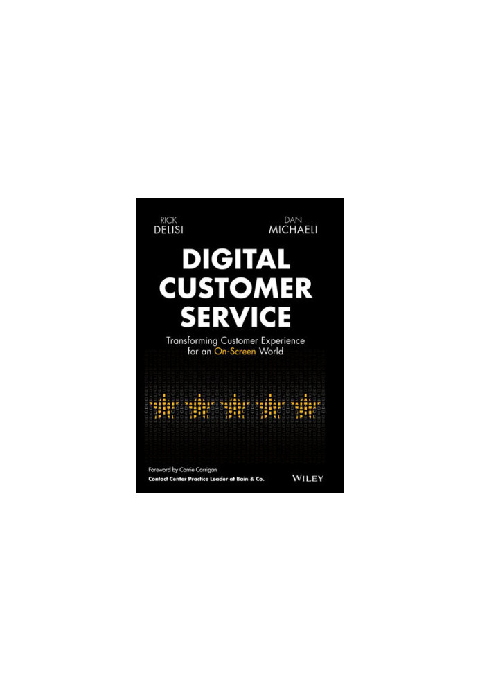 Digital Customer Service: Transforming Customer Experience for an On-Screen World