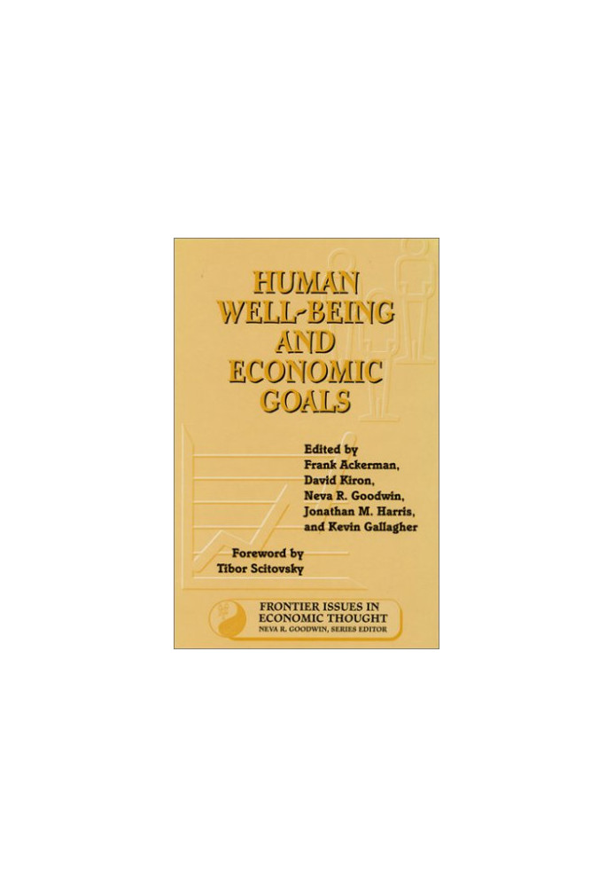Human Well-Being and Economic Goals (Frontier Issues in Economic Thought)