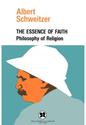 The Essence of Faith: Philosophy of Religion