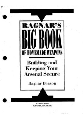 Ragnar's Big Book of Homemade Weapons.