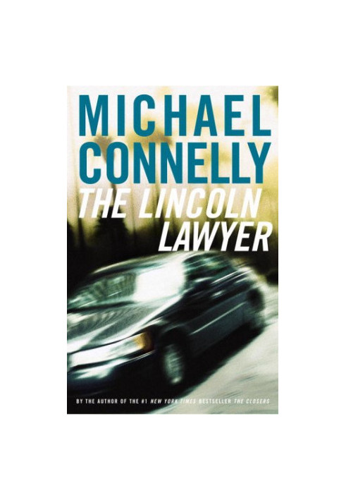 Lincoln Lawyer 01 - The Lincoln Lawyer