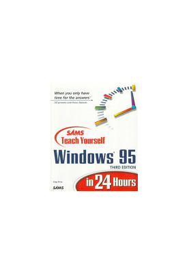 Sams Teach Yourself Windows 95 in 24 Hours, Third Edition