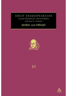 Marx and Freud: Great Shakespeareans: Volume X