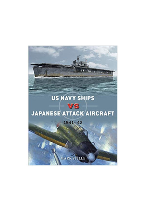 US Navy Ships vs Japanese Attack Aircraft: 1941–42