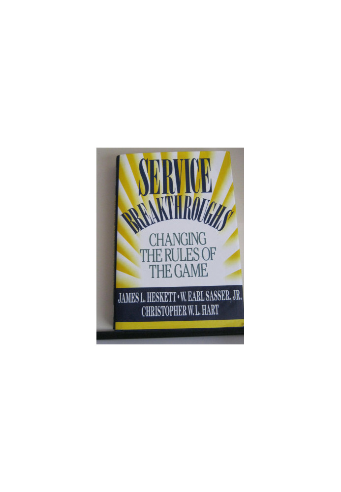SERVICE BREAKTHROUGHS CHANGING THE RULES OF THE GAME