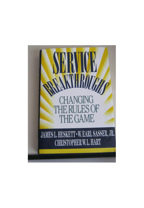 SERVICE BREAKTHROUGHS CHANGING THE RULES OF THE GAME