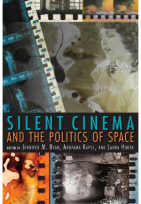 Silent cinema and the politics of space