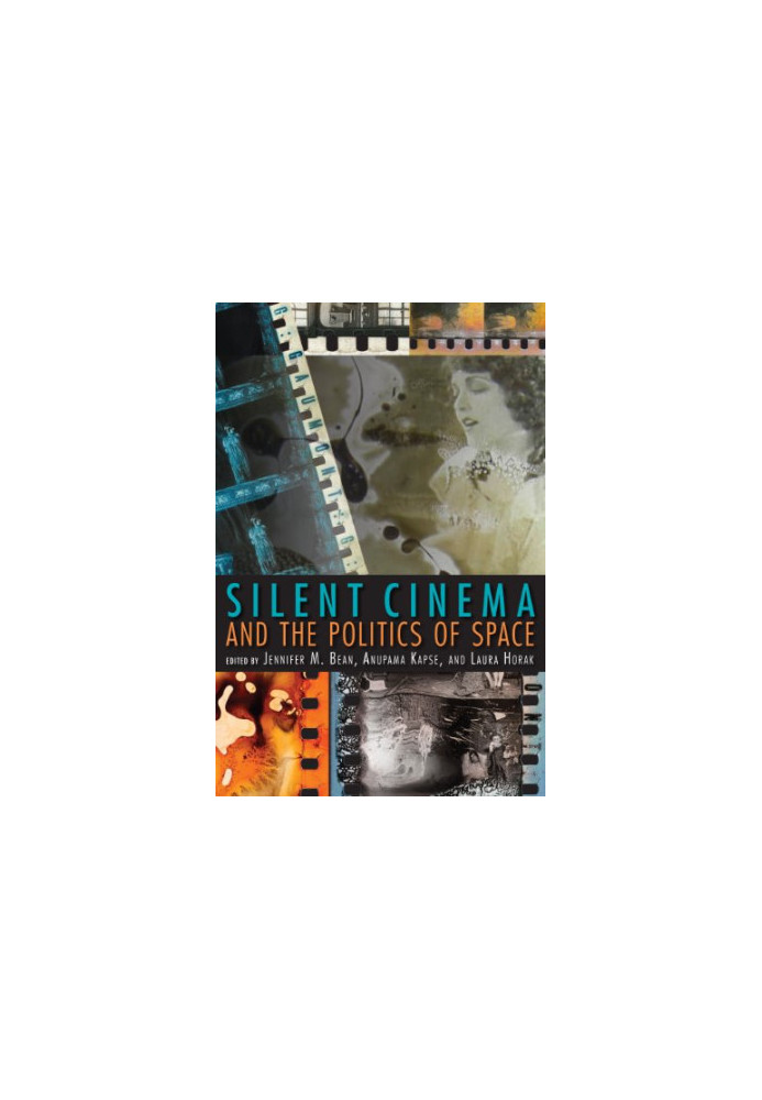 Silent cinema and the politics of space
