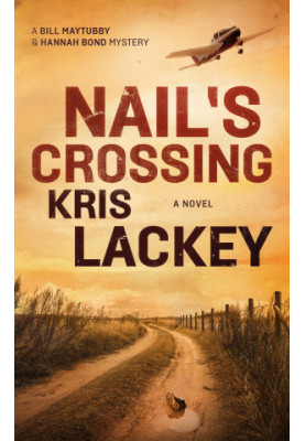 [Bill Maytubby & Hannah Bond Mystery 01] • Nail's Crossing