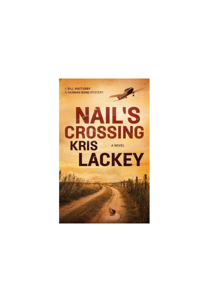 [Bill Maytubby & Hannah Bond Mystery 01] • Nail's Crossing