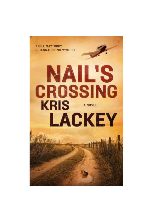 [Bill Maytubby & Hannah Bond Mystery 01] • Nail's Crossing