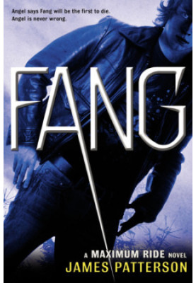 Fang: A Maximum Ride Novel