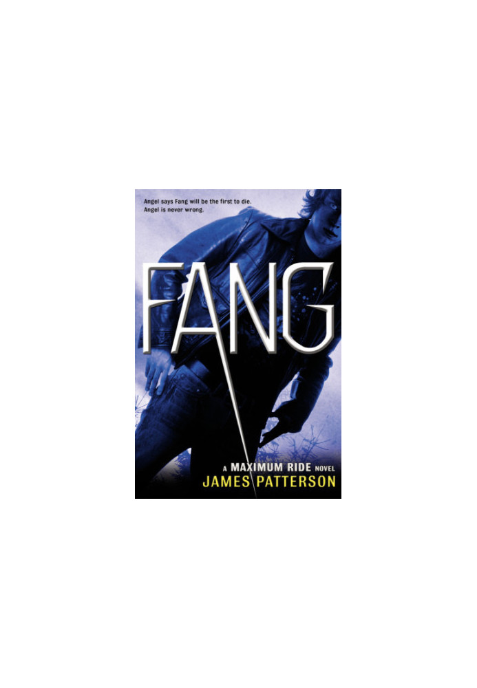 Fang: A Maximum Ride Novel