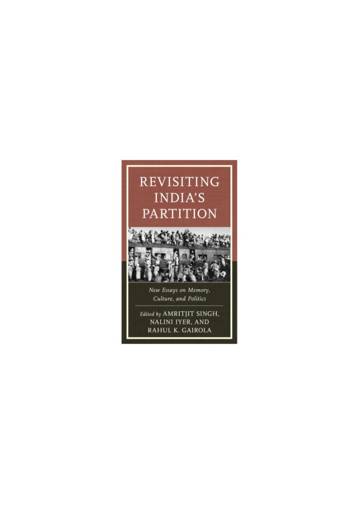 Revisiting India's partition: new essays on memory, culture, and politics