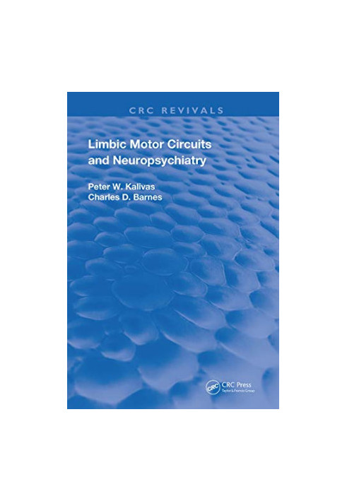Limbic Motor Circuits and Neuropsychiatry