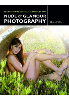 Professional digital techniques for nude & glamour photography