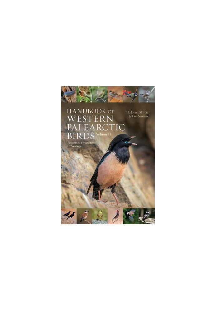 Handbook of Western Palearctic Birds: Volume II Passerines: Flycatchers to Buntings