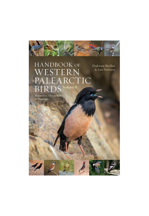 Handbook of Western Palearctic Birds: Volume II Passerines: Flycatchers to Buntings