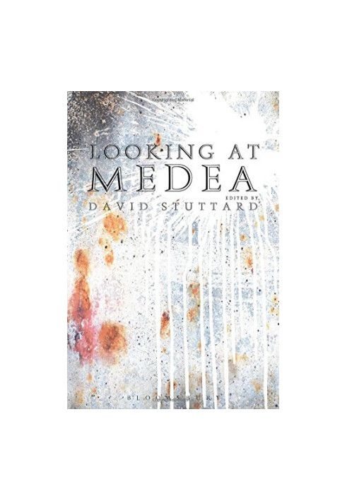 Looking at Medea: Essays and a translation of Euripides' tragedy