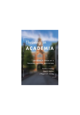 Thriving in academia : building a career at a teaching-focused institution