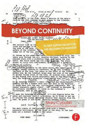 Beyond continuity: script supervision for the modern filmmaker