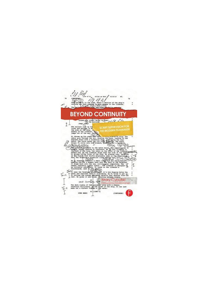 Beyond continuity: script supervision for the modern filmmaker