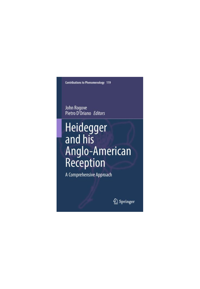 Heidegger and his Anglo-American Reception. A Comprehensive Approach