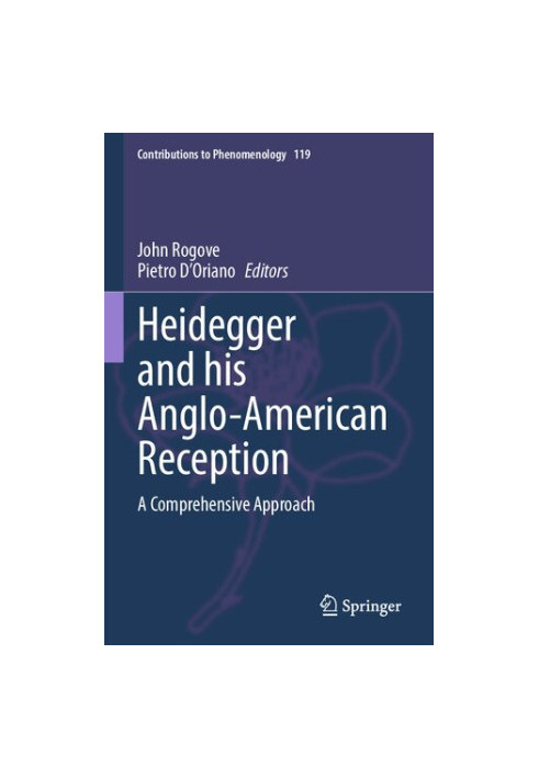 Heidegger and his Anglo-American Reception. A Comprehensive Approach