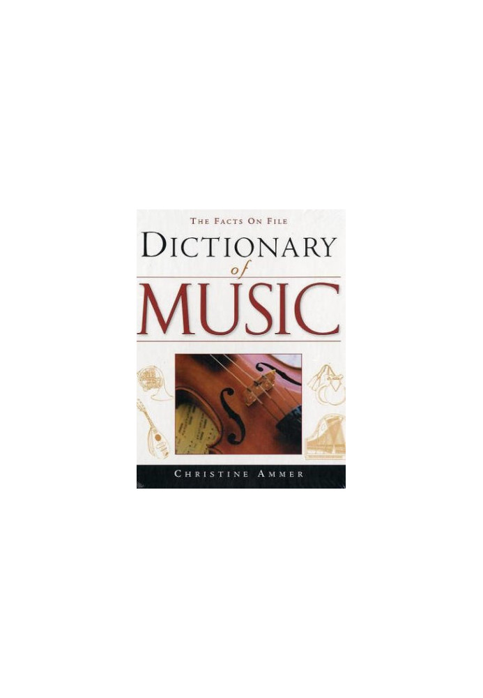 The Facts on File Dictionary of Music.