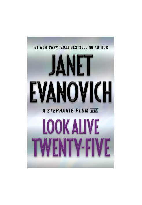 Stephanie Plum 25 - Look Alive Twenty-Five