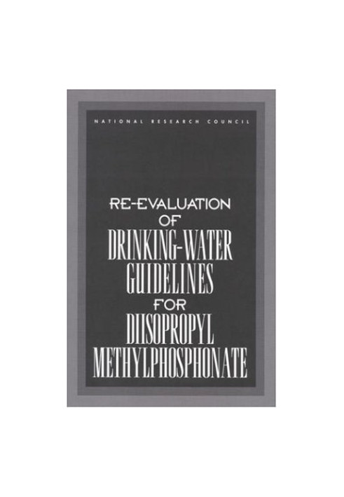 Re-evaluation of Drinking-Water Guidelines for Diisopropyl Methylphosphonate