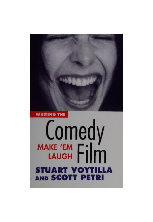 Writing the Comedy Film: Make 'em Laugh