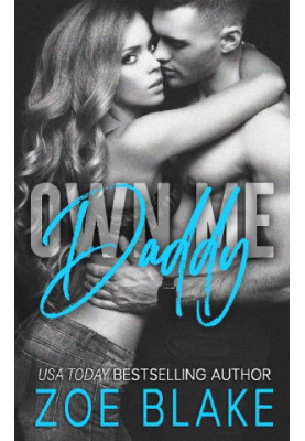 [Dangerous Daddy 02] • Own Me, Daddy