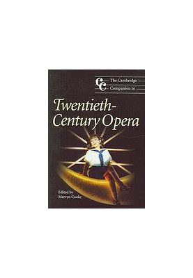 The Cambridge companion to twentieth-century opera