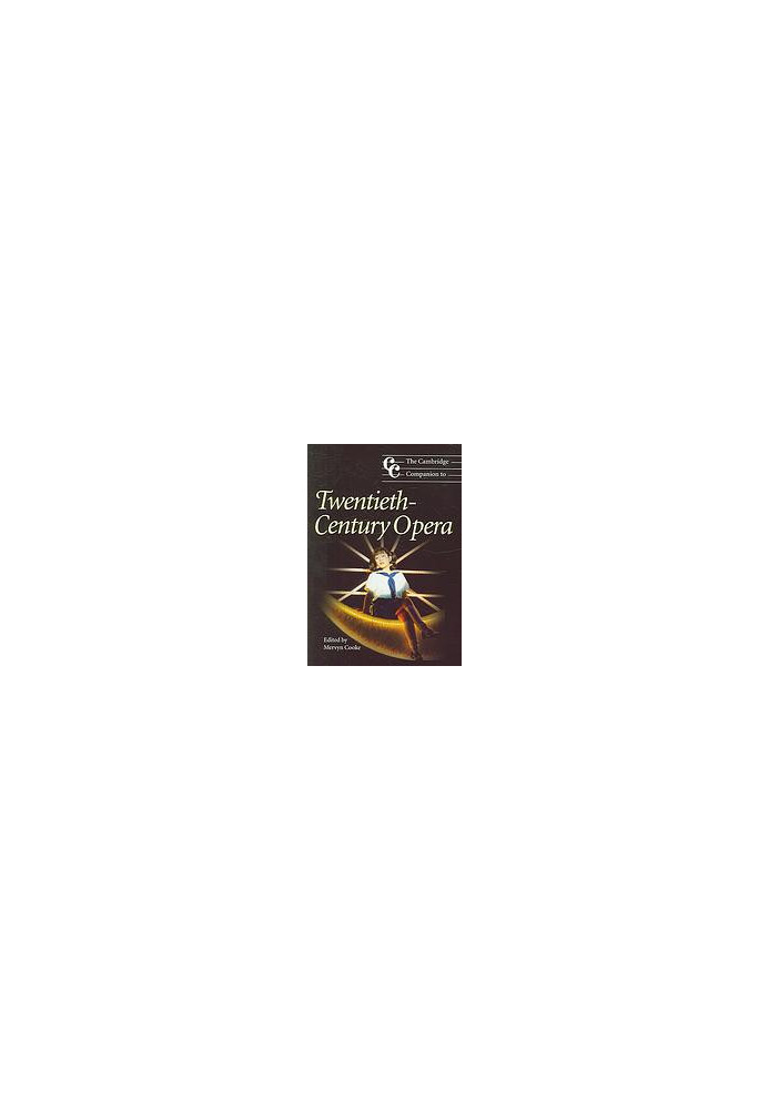 The Cambridge companion to twentieth-century opera