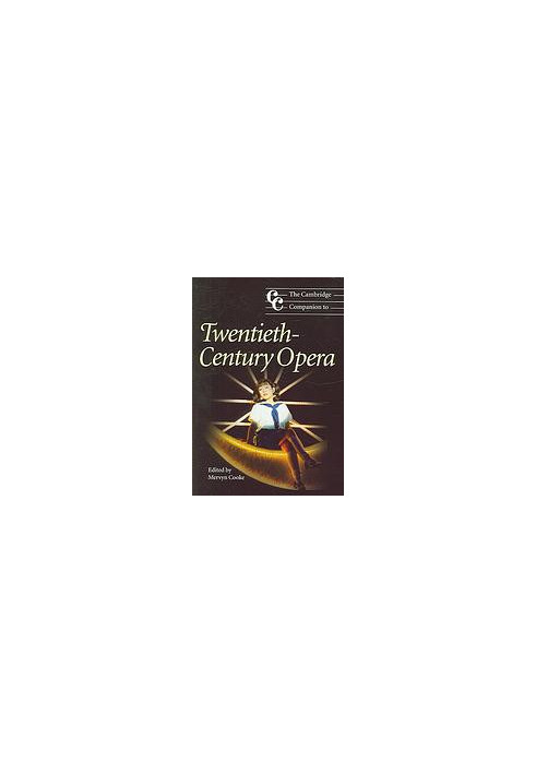 The Cambridge companion to twentieth-century opera