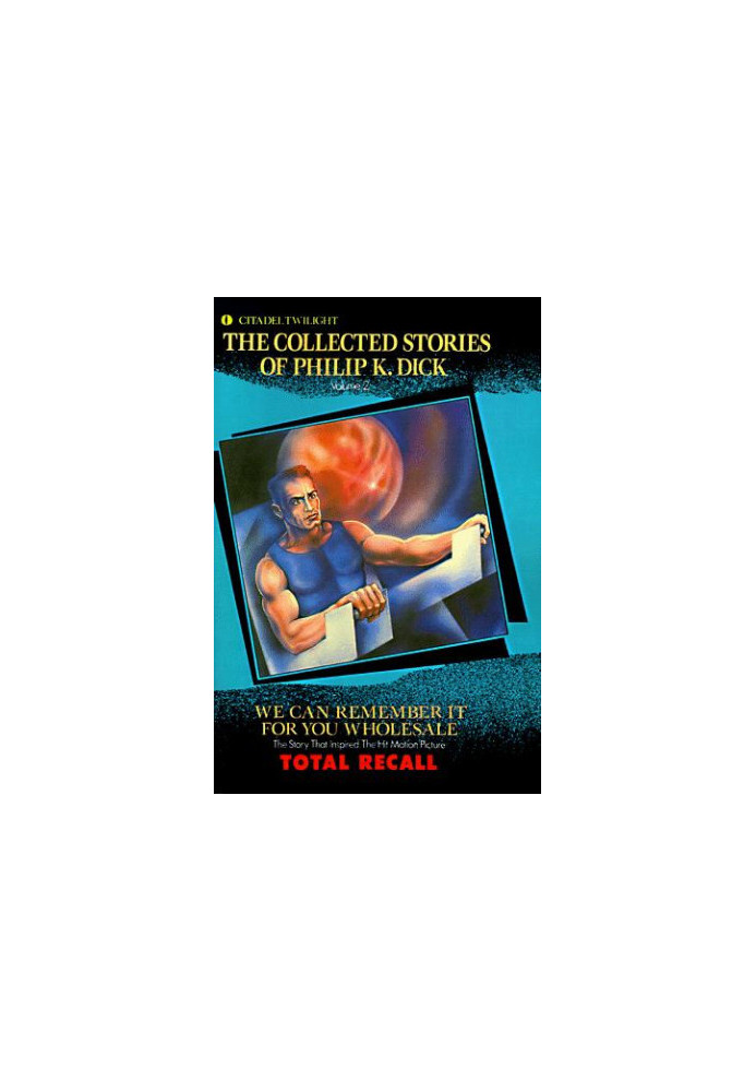 The Collected Stories of Philip K. Dick Vol.2