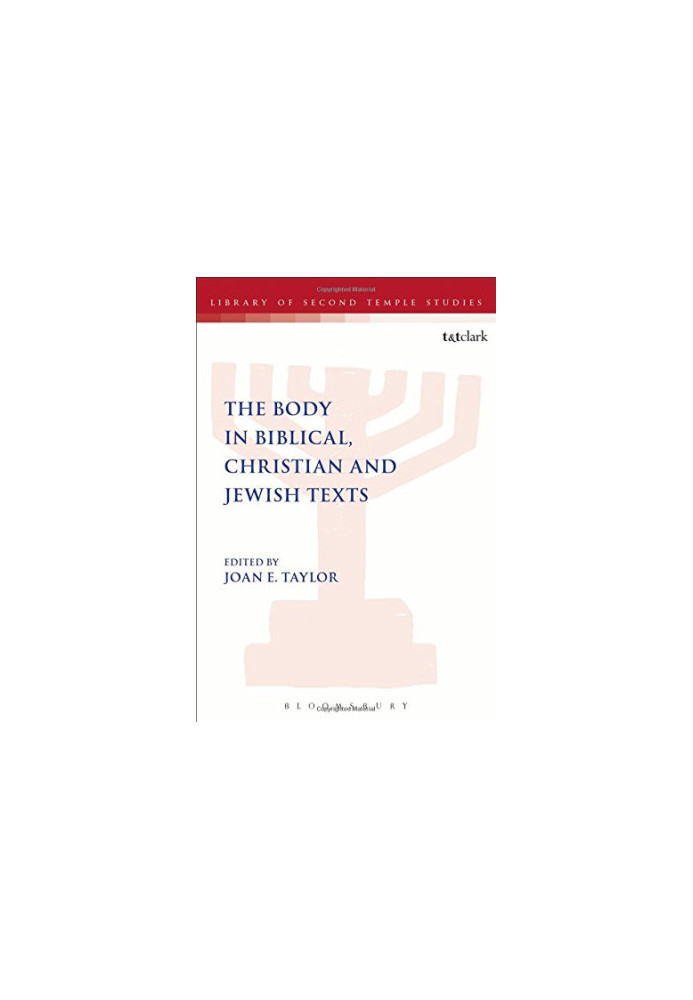 The body in biblical, Christian and Jewish texts