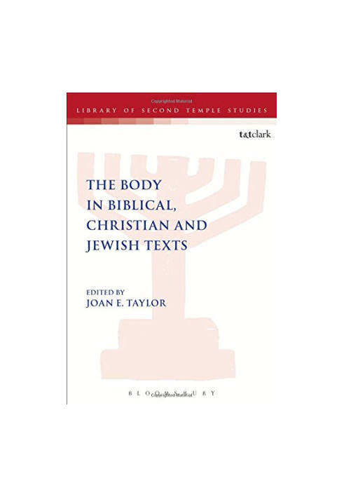 The body in biblical, Christian and Jewish texts