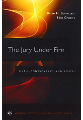 The jury under fire : myth, controversy, and reform