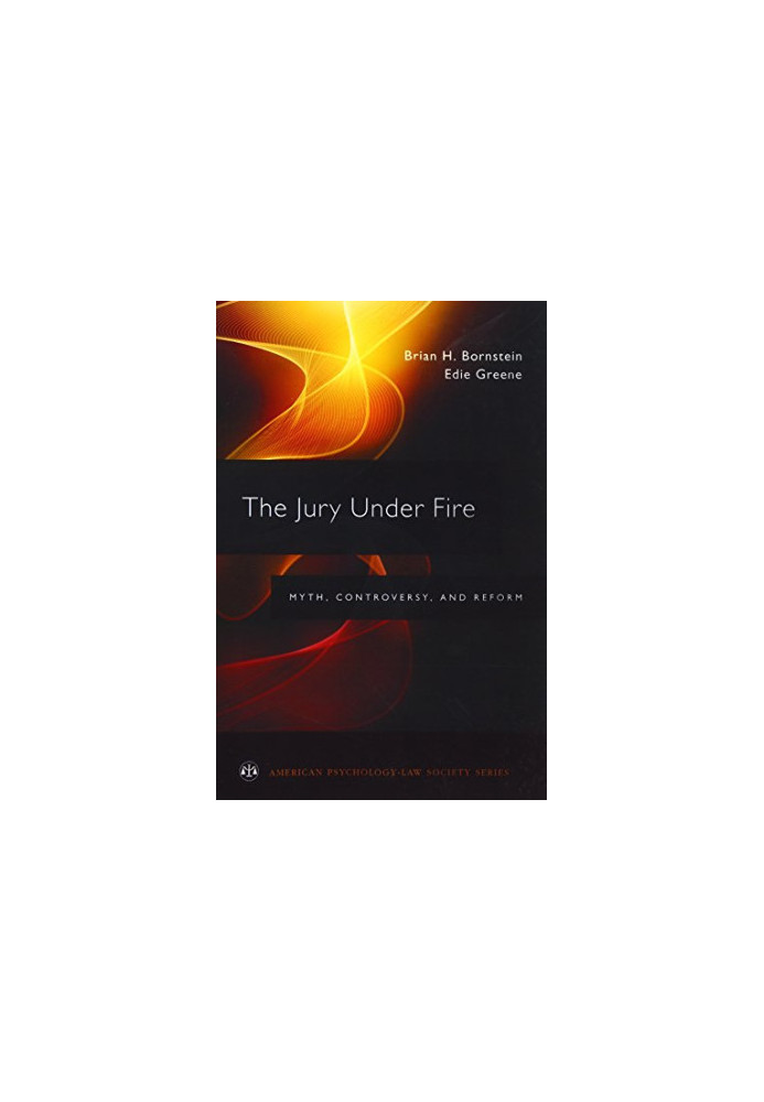 The jury under fire : myth, controversy, and reform