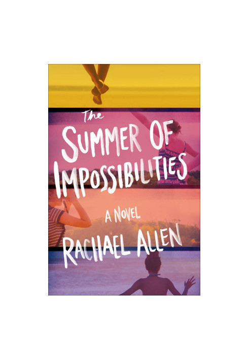 The Summer of Impossibilities